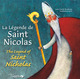 La Légende de Saint Nicolas / The Legend of Saint Nicholas De Jean-Claude Baudroux - Editions de l'Oxalide