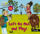 Let's Go Out and Play! De Sylvie de Mathuisieulx - Editions de l'Oxalide