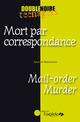 Mort par correspondance / Mail-order Murder De Sylvie de Mathuisieulx - Editions de l'Oxalide