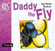 Daddy the Fly De Jean-Claude Baudroux - Editions de l'Oxalide