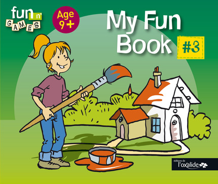 My Fun Book #3 - Christophe Poiré, Charles-Xavier Schäfer - Editions de l'Oxalide