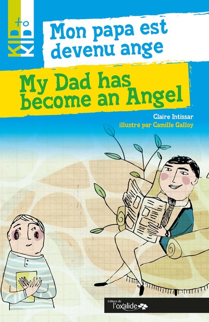 Mon papa est devenu ange - Claire Intissar - Editions de l'Oxalide