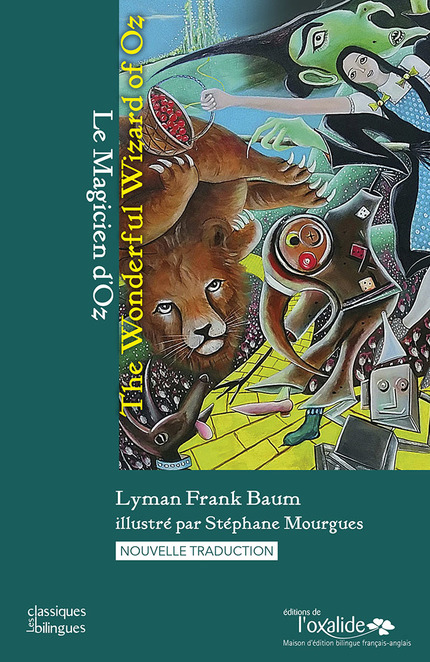 Le Magicien d'Oz/ The Wonderful Wizard of Oz - Lyman Frank Baum - Editions de l'Oxalide